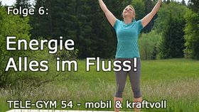 TELE-GYM 54 mobil &amp; kraftvoll Folge 6 Energie - Alles im Fluss! VOD