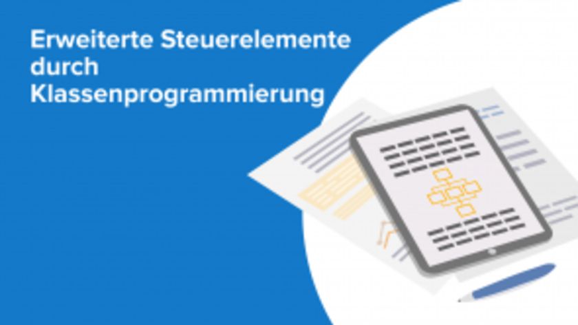 Erweiterte Steuerelemente durch Klassenprogrammierung