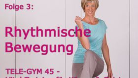 TELE-GYM 45 Vital-Training Folge 3 Rhythmische Bewegung VOD