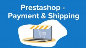 Prestashop - Payment & Shipping