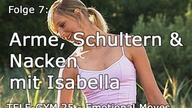 TELE-GYM 25 Emotional Moves Folge 7 Arme, Schultern, Nacken mit Isabella VOD