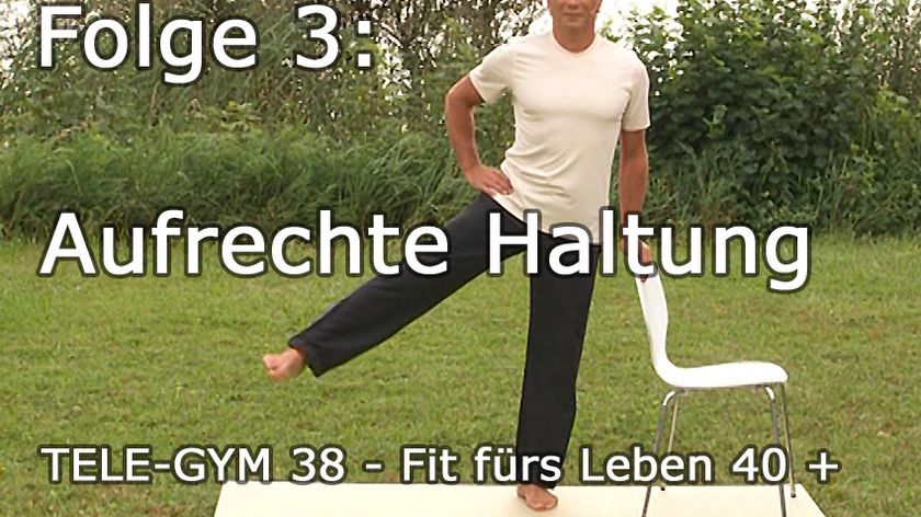 TELE-GYM 38 Fit fürs Leben 40 + Folge 3 Aufrechte Haltung VOD