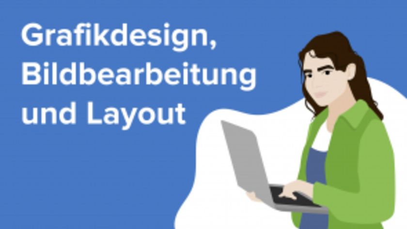 Grafikdesign, Bildbearbeitung und Layout