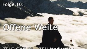 TELE-GYM 21 Zen Meditation Folge 10 Offene Weite VOD