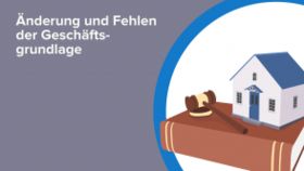 Änderung und Fehlen der Geschäftsgrundlage
