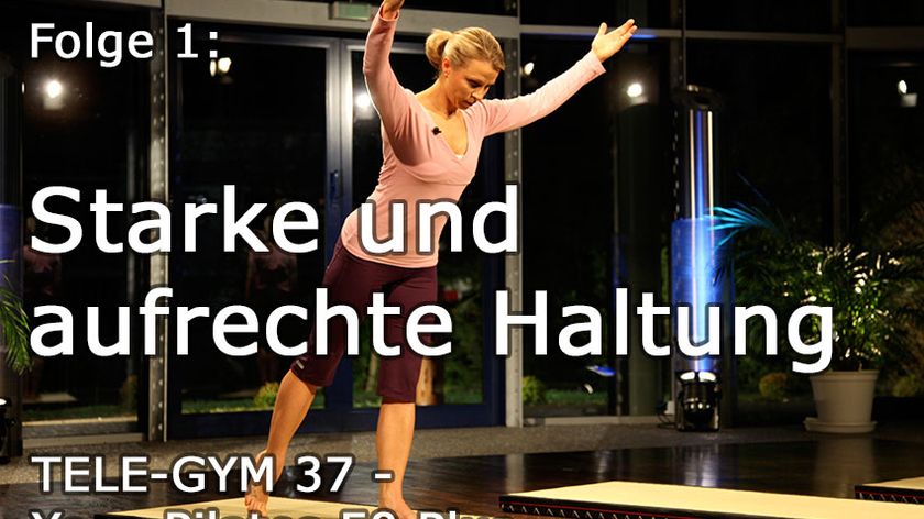 TELE-GYM 37 Yoga Pilates 50 Plus Folge 1 Starke und aufrechte Haltung VOD