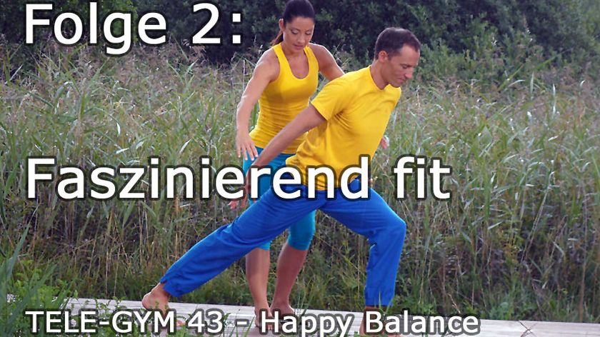 TELE-GYM 43 Happy Balance Folge 2 Faszinierend fit