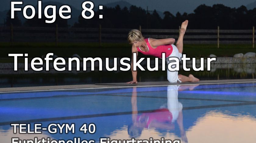 TELE-GYM 40 Funktionelles Figurtraining Folge 8 Tiefenmuskulatur VOD