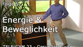 TELE-GYM 23 Gesunder Rücken Folge 5 Energie &amp; Beweglichkeit für Büro &amp; Alltag