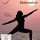 Yogaist – Intensive Deep Workout DVD mit Inga Stendel