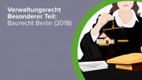 Verwaltungsrecht Besonderer Teil: Baurecht Berlin (2018)