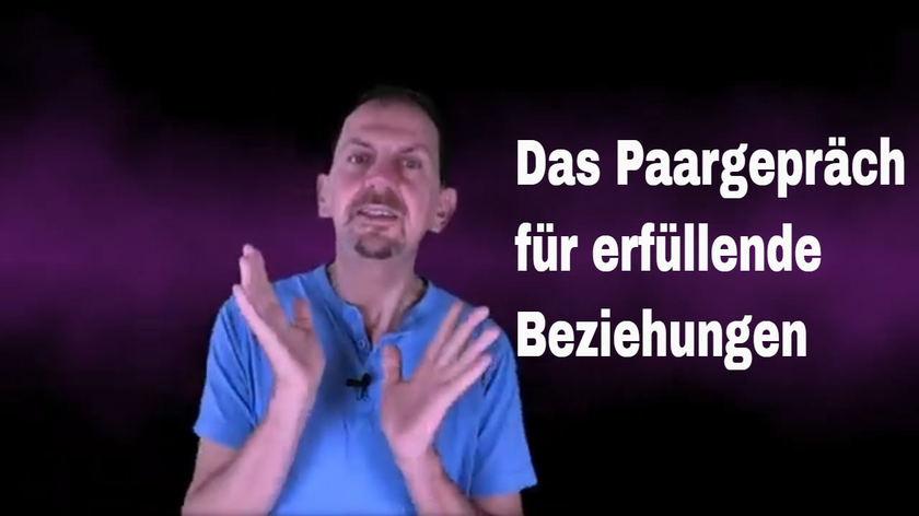 Das Paargespräch - Drei Fragen für eine erfüllende Beziehung