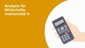Analysis für Wirtschaftsmathematik II