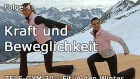 TELE-GYM 30 Fit in den Winter Folge 4: Kraft und Beweglichkeit VOD