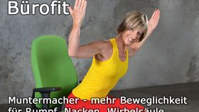 Bürofit - Mehr Beweglichkeit für Rumpf, Nacken, Wirbelsäule VOD