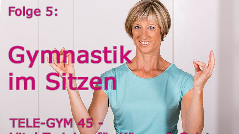 TELE-GYM 45 Vital-Training Folge 5 Gymnastik im Sitzen VOD