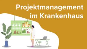 Projektmanagement im Krankenhaus