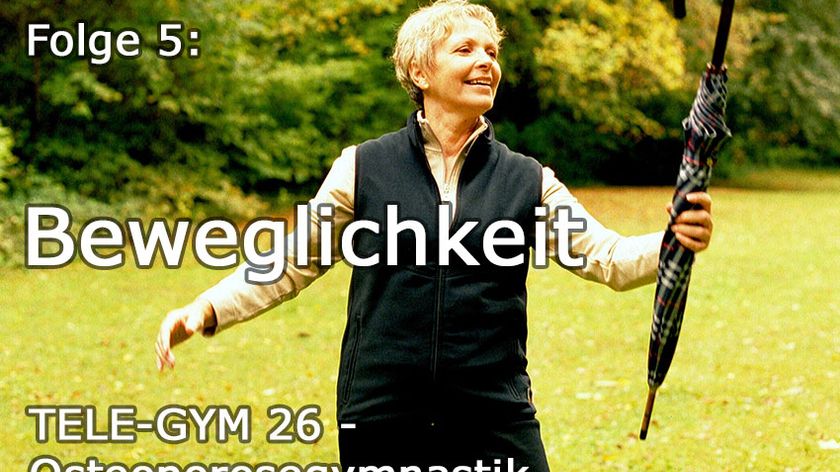 TELE-GYM 26 Osteoporosegymnastik Folge 5 Beweglichkeit VOD