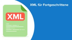 XML für Fortgeschrittene
