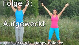 TELE-GYM 43 Happy Balance Folge 3 Aufgeweckt