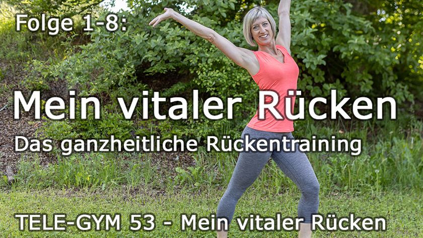 TELE-GYM 53 Mein vitaler Rücken Folge 1-8 komplett VOD