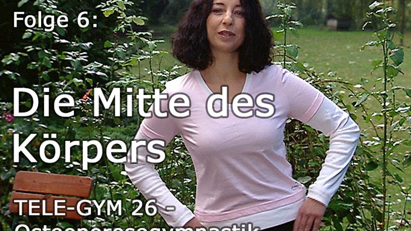TELE-GYM 26 Osteoporosegymnastik Folge 6 Die Mitte des Körpers VOD