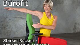 Bürofit - Starker Rücken - bewegliche  Wirbelsäule VOD