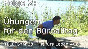 TELE-GYM 38 Fit fürs Leben 40 + Folge 2 Übungen für den Büroalltag VOD