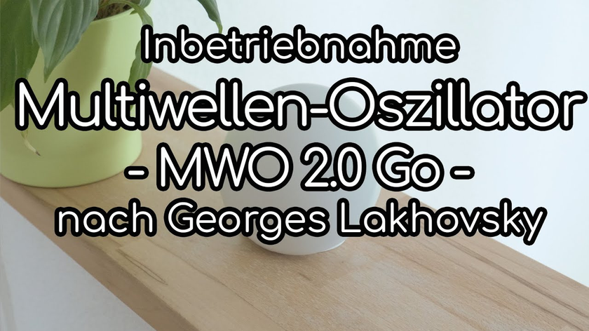 Der kleine Multiwellen-Oszillator "GO". Inbetriebnahme.