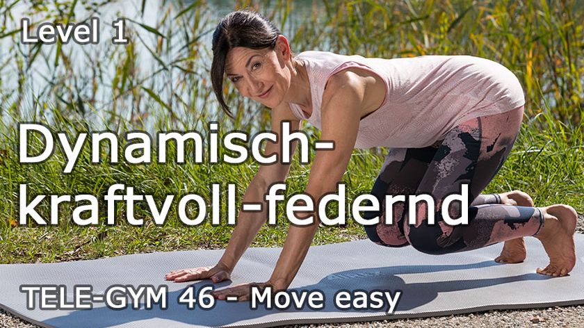 TELE-GYM 46 Move easy Level 1 Dynamisch-kraftvoll-federnd VOD