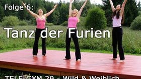 TELE-GYM 29 Wild und Weiblich Folge 6 Tanz der Furien VOD