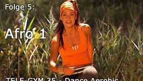 TELE-GYM 35 Dance Aerobic Folge 5 Afro 1 VOD
