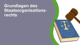 Grundlagen des Staatsorganisationsrechts