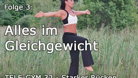 TELE-GYM 32 Starker Rücken Folge 3: Alles im Gleichgewicht VOD