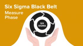Six Sigma Black Belt – Measure Phase