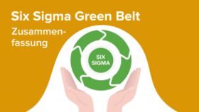 Six Sigma Green Belt – Zusammenfassung
