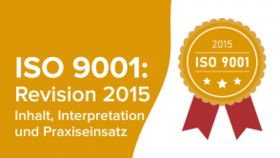 ISO 9001:2015 – Inhalt, Interpretation und Praxiseinsatz