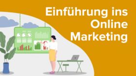 Einführung ins Online Marketing – Zeit Akademie 