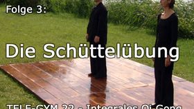 TELE-GYM 22 Integrales Qi Gong Folge 3: Die Schüttelübung VOD