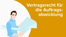 Vertragsrecht für die Auftragsabwicklung
