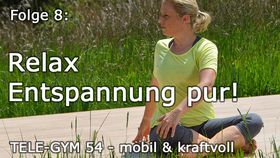 TELE-GYM 54 mobil &amp; kraftvoll Folge 8 Relax - Entspannung pur! VOD