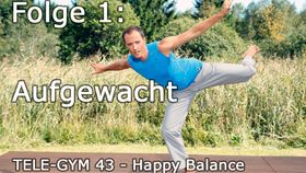 TELE-GYM 43 Happy Balance Folge 1 Aufgewacht