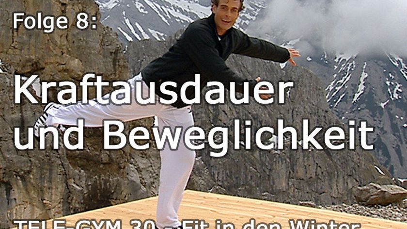TELE-GYM 30 Fit in den Winter Folge 8: Kraftausdauer und Beweglichkeit VOD