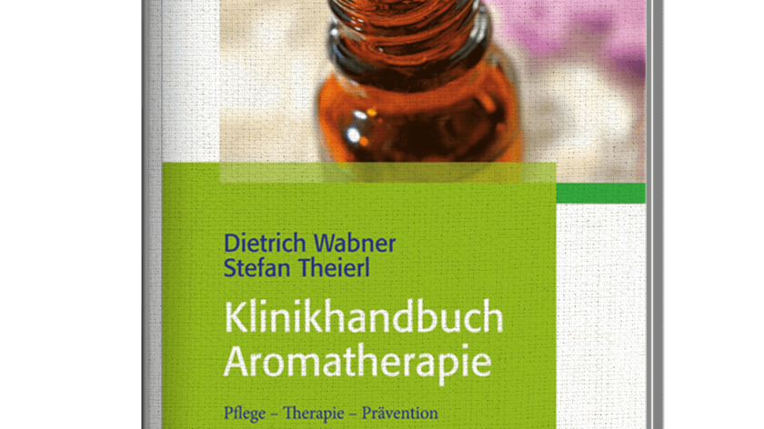Klinikhandbuch Aromatherapie: Pflege - Therapie - Prävention