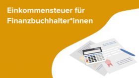 Einkommensteuer für Bilanzbuchhalter*innen