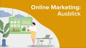 Online Marketing: Ausblick
