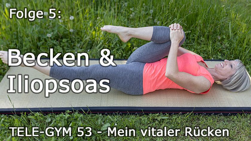 TELE-GYM 53 Mein vitaler Rücken Folge 5: Becken - Iliopsoas VOD