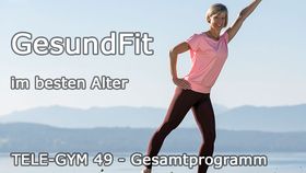 TELE-GYM 49 GesundFit im besten Alter Gesamtprogramm 6 Folgen VOD