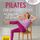 Pilates für Späteinsteiger Buch &amp; DVD von Michaela Bimbi-Dresp