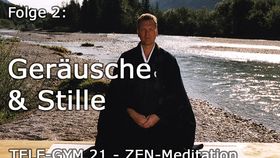 TELE-GYM 21 Zen Meditation Folge 2 Geräusche &amp; Stille VOD